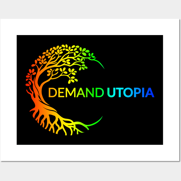 DEMAND UTOPIA YOU SOLARPUNK Wall Art by HalHefner